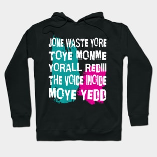 Don't Waste Your Time On Me Hoodie